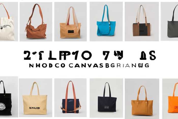 帆布包包品牌排行前十 - 帆布包包品牌排行前十名有哪些