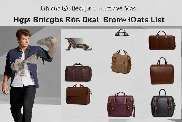 男生包包品牌推荐高性价比 男生包包品牌排行榜前十名 男生包包品牌推荐高性价比 男生包包品牌排行榜前十名