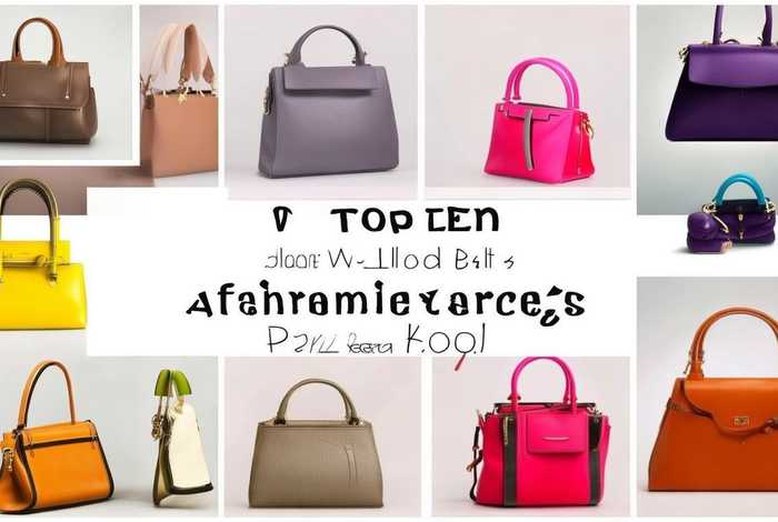 平价包包排名,平价包包排名前十品牌 平价包包排名,平价包包排名前十品牌