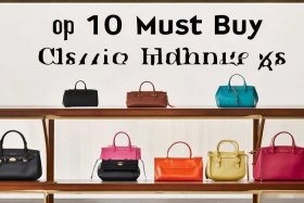 十大必买经典款包包搭配、十大必买经典款包包搭配图片