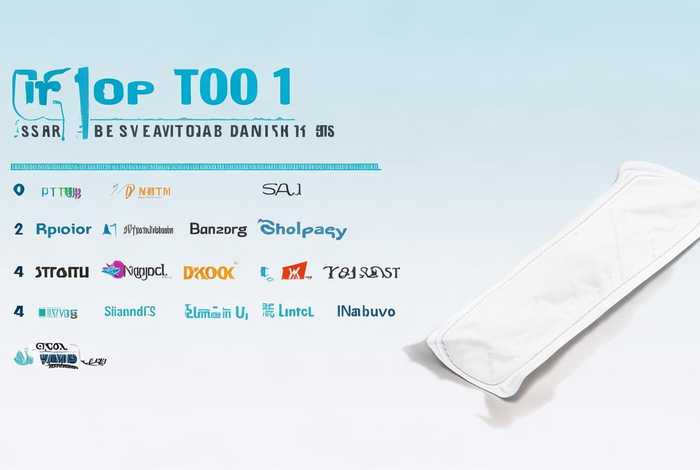 央视十大合格卫生巾品牌，央视十大合格卫生巾品牌排名榜