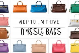 十大必买经典款包包排行榜 十大必买经典款包包排行榜图片